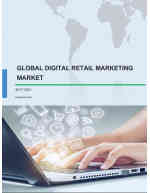 Global Digital Retail Marketing Market 2017-2021_CP-150x193
