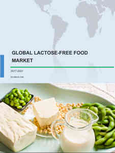 Global Lactose-Free Food Market 2017-2021_CP