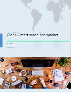 Global Smart Machines Market 2017-2021