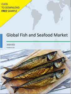 Global Fish and Seafood Market 2018-2022