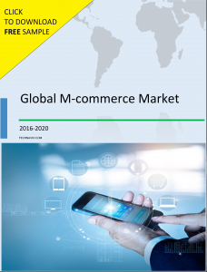 Global M-commerce Market 2016-2020