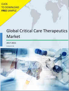 Global Critical Care Therapeutics Market 2017-2021