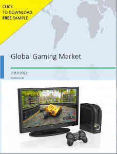 Global Gaming Market 2018-2022