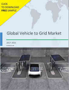 Global Vehicle to Grid Market 2017-2021